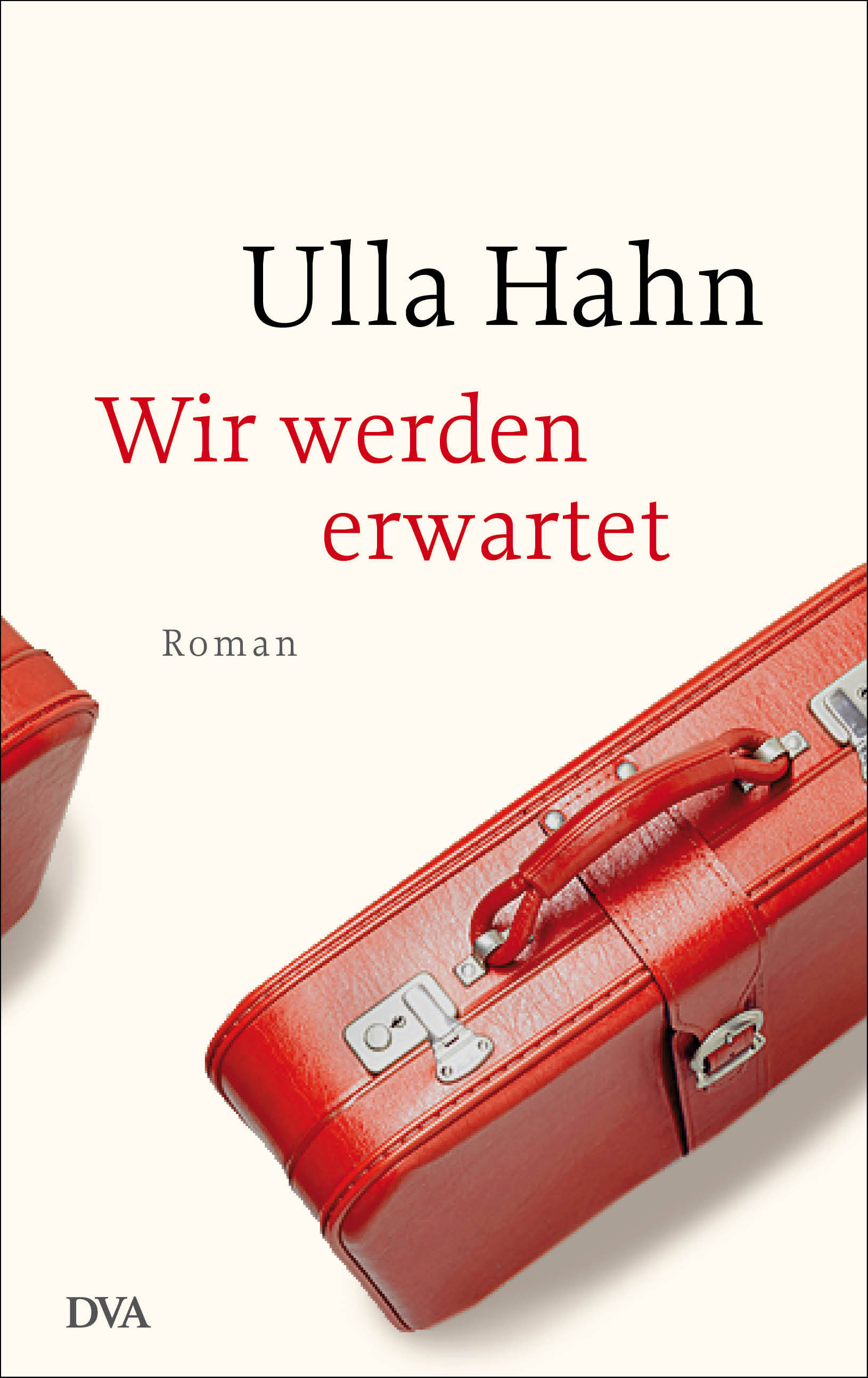 Buchcover: Ulla Hahn: Wir werden erwartet